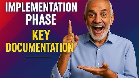 📌 Project Implementation Phase: Key Documentations You Must Know!