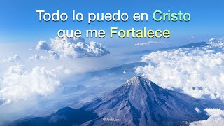 Todo Lo Puedo En Cristo Que Me Fortalece - Palabras De Esperanza