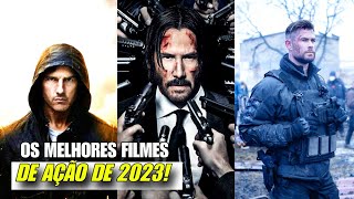 OS 10 MELHORES FILMES DE AÇÃO DE 2023