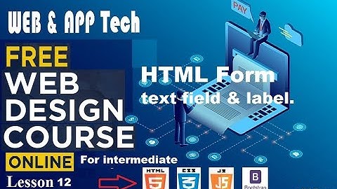 Free web design course lesson 12 html form ( text box and label )