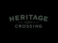 Heritage crossing