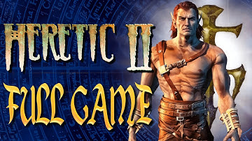 Heretic II - Full Game Walkthrough
