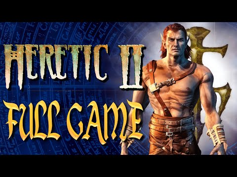 Heretic II - Full Game Walkthrough