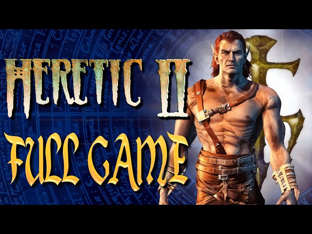 Heretic II - Full Game Walkthrough - YouTube