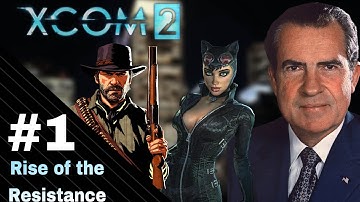 XCOM 2 | EPISODE 1: RISE OF THE RESISTANCE