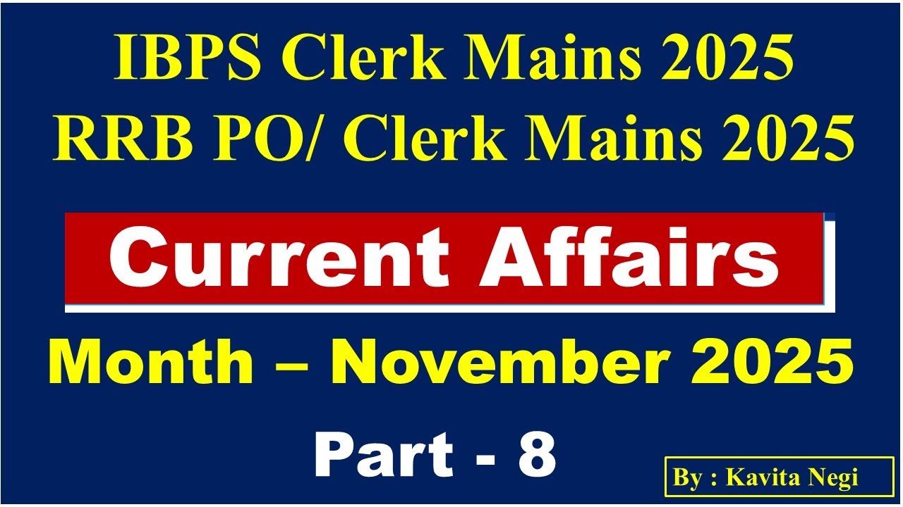 November 2025 Current Affairs | Part 8 | IBPS | Clerk | RRB PO| Clerk ...