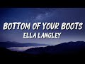 Ella Langley Bottom Of Your Boots Lyrics mp3