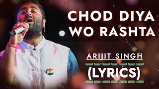 Chhod Diya Wo Rasta Jis Raste Se Tum The Guzre Song (Lyrics) | Arijit Singh, Kanika Kapoor | Baazaar Thumb