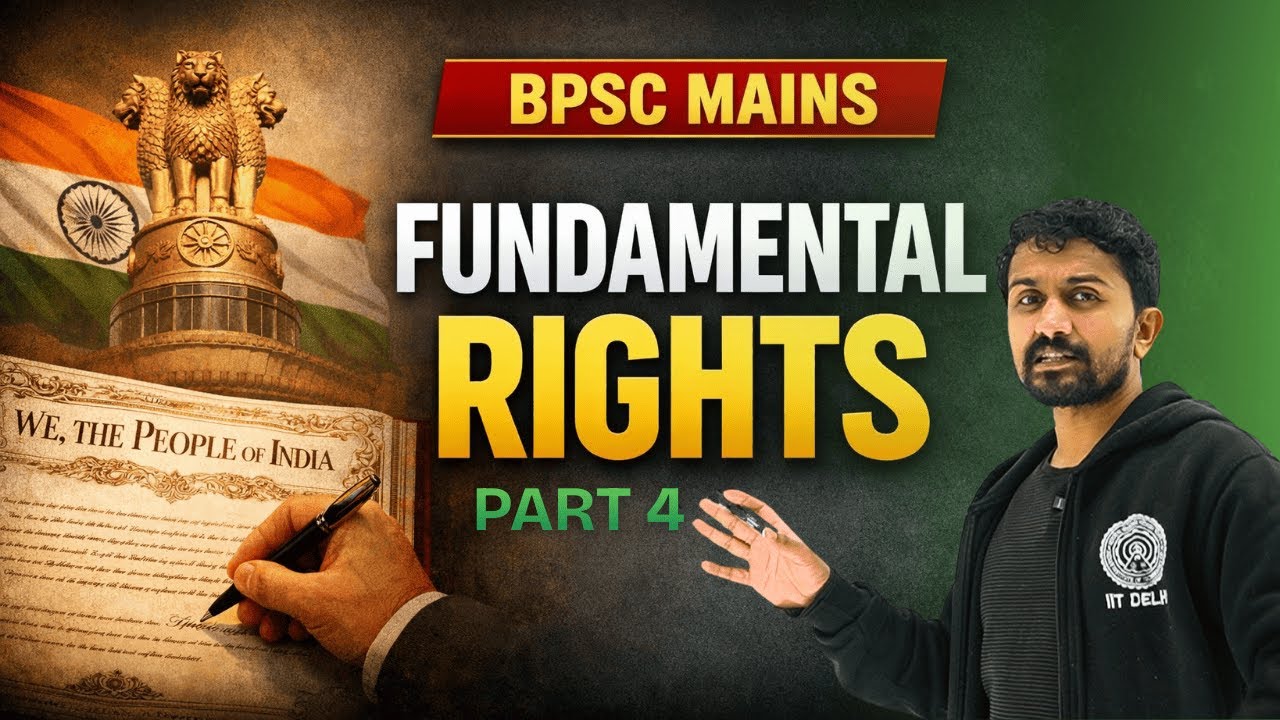 Fundamental Rights | Indian Polity | BPSC Mains | Part 4