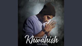 Khwahish (feat. DRJ Sohail)