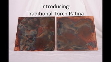 Introducing: Traditional Torch Patina