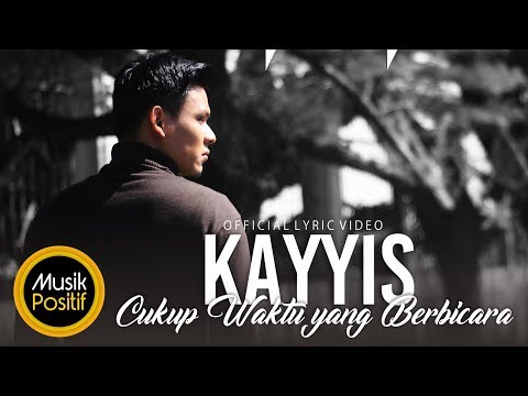 kayyis---cukup-waktu-yang-berbicara-(official-lyric-video)