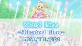 Start Line ~Shiratori Hime~ Lyrics[ROM/Thai/ENG]