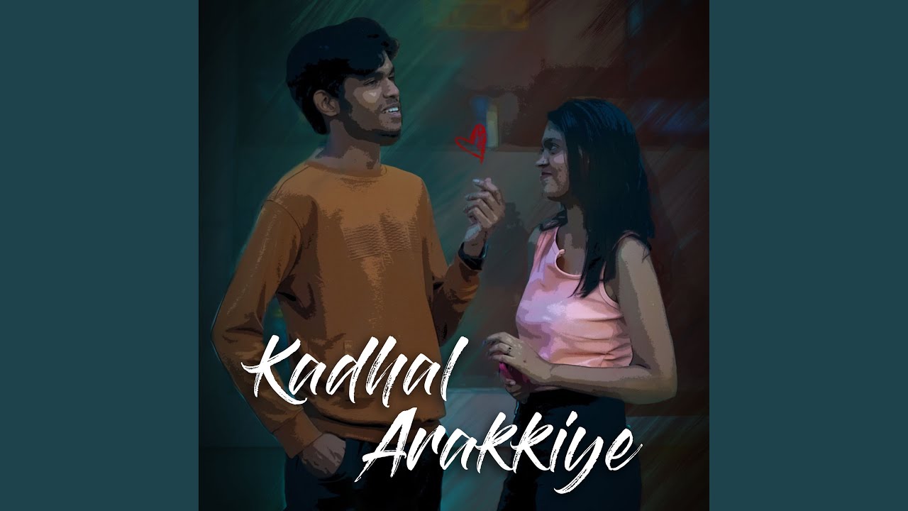 Kadhal Arakkiye