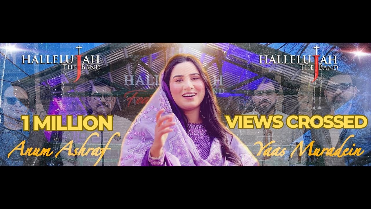 Yaas Muradein | Hallelujah The Band Feat. Anum Ashraf | Hallelujah The band Featuring Series 2