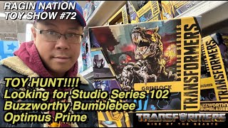 TOY HUNT!!! Looking for Studio Series Optimus Prime Buzzworthy Bumblebee - [RAGIN NATION TOY SHOW]