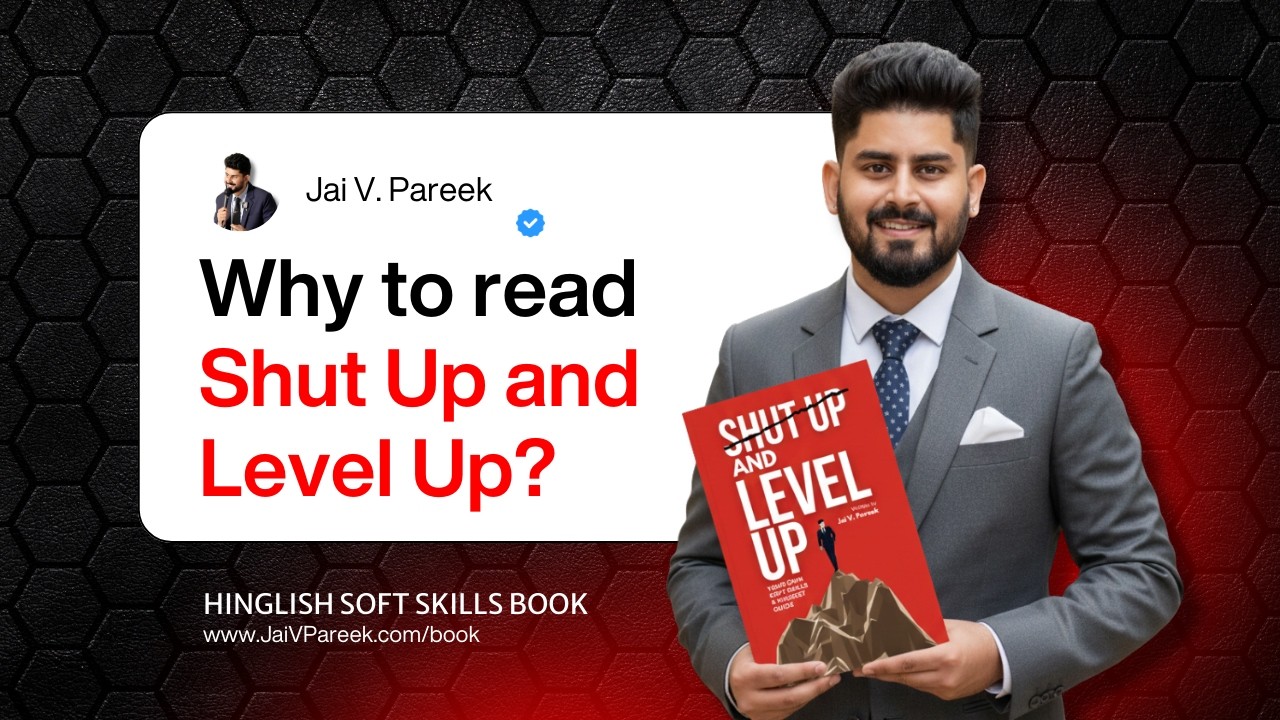 Why You MUST Read “Shut Up and Level Up” | Hinglish Soft Skills Book