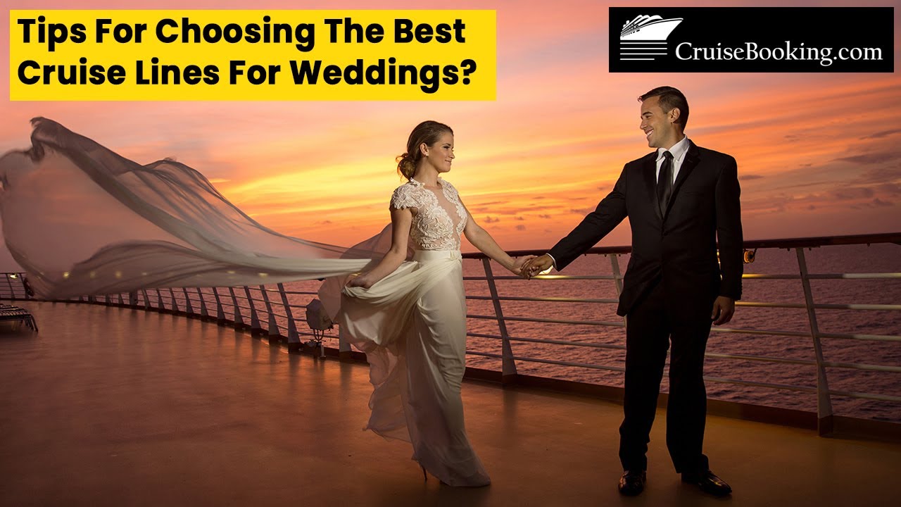 Tips for Choosing the Best Cruise Lines for Weddings | CruiseBooking.com