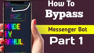 Bypass Messenger Bot Part 1