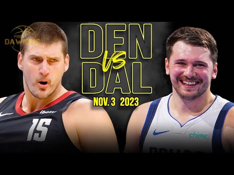 Denver Nuggets vs Dallas Mavericks Full Game Highlights | Nov 3, 2023 | FreeDawkins