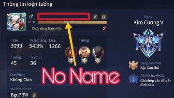 Hướng dẫn đổi tên Liên Quân không Tên kí tự trắng cực ngầu