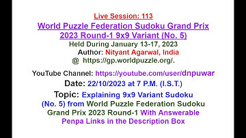 सुडोकू_लाइव Live Session:113 World Puzzle Federation Sudoku Grand Prix 2023 Round-1 9x9 Variant No.5