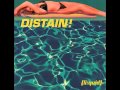 Distain! - Don't Run Away