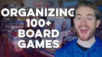 Organizing My ENTIRE Board Game Collection