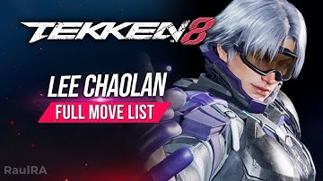TEKKEN 8 | Lee Chaolan Full Move List + Sample Combos [ENGLISH]