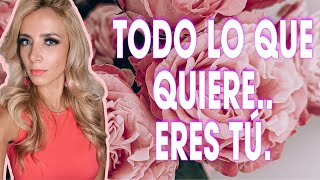 TODO LO QUE QUIERE ERES TÚ #tarot #amor #canalizacion
