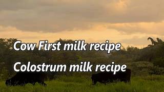 Village recipe | Cow first milk recipe |Colostrum Milk Recipe