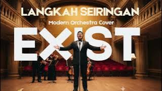 Langkah Seiringan | Exist | Modern Orchestra Cover