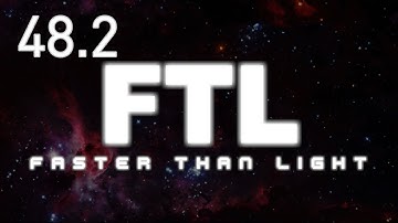 FTL - E48 Part 2 - Stealth Cruiser Type C