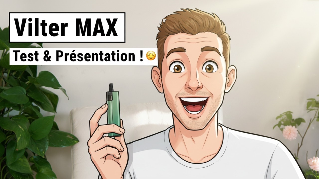 Vilter Max : Test Complet & Avis | Pod Élégant et Puissant en 2026 💨