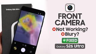 Front Camera Not Working on Samsung Galaxy S26 Ultra? Fix It Fast! screenshot 3