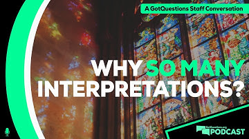 Why are there so many Christian interpretations? Why can