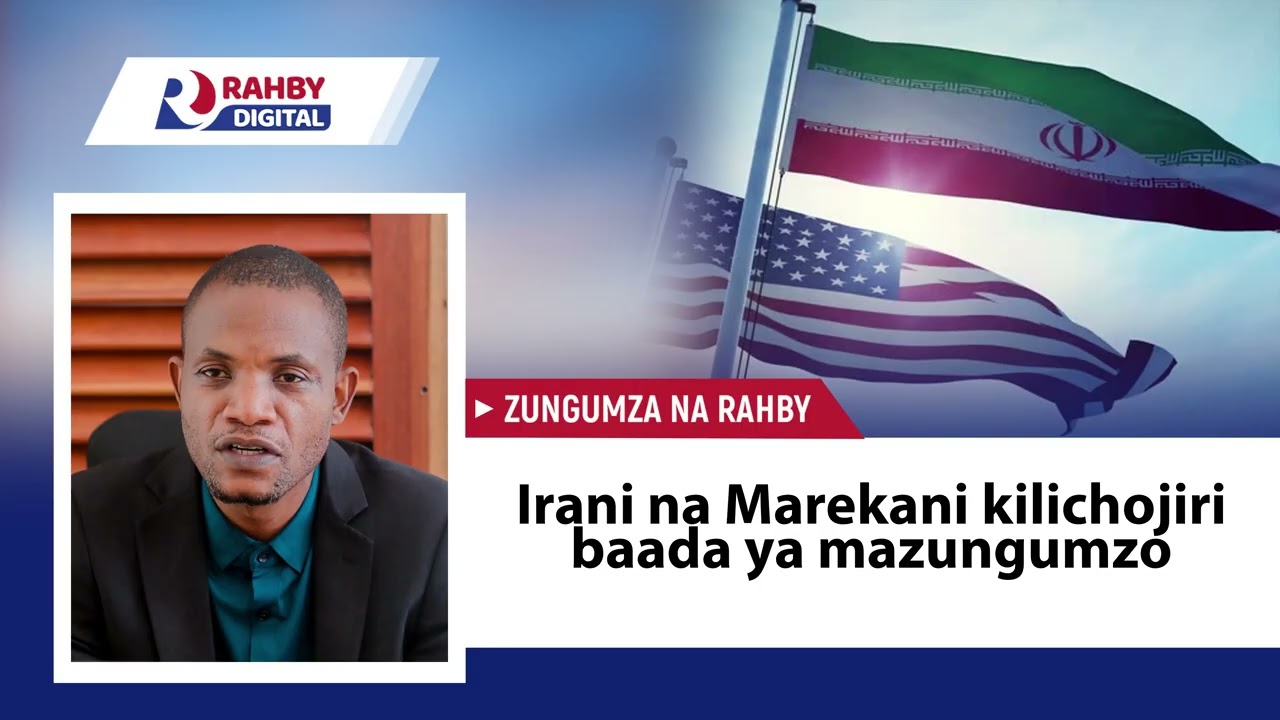 Rahby || Irani na Marekani kilichojiri baada ya mazungumzo