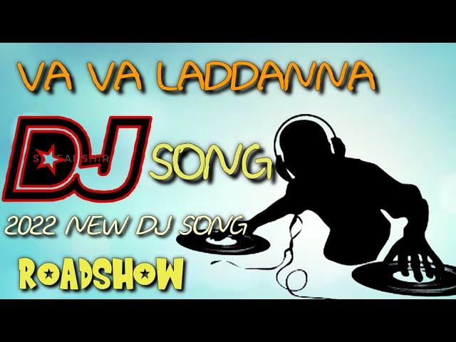 va va Laddanna // dj song/// new dj song 2022// Roadshow mix 😍 class=
