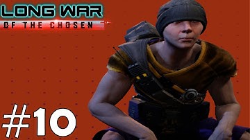 BREAKING DOUBLE D OUT OF JAIL | XCOM 2: Long War of the Chosen Playthrough Part 10