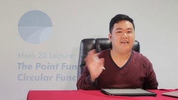 [Math 20] Lec 3.1 Point Function and Circular Functions (1 of 4)