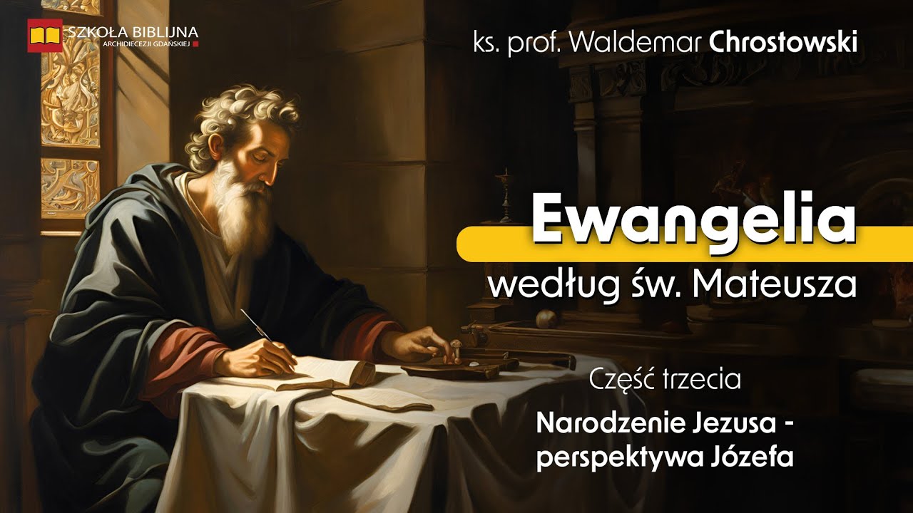 Cz. 3. Narodzenie Jezusa - perspektywa Józefa | ks. Waldemar
