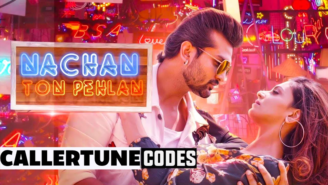 Nachan Ton Pehlan (CRBT Codes) | Yuvraj Hans | Jaani | B Praak | Latest Punjabi Songs 2019