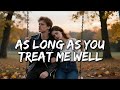 As Long As You Treat Me Well - AI Music (Lyrics)