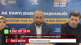 AK PARTİ’DEN 28 ŞU8BAT DARBESİ AÇIKLAMASI: “İNSANLIK TARİHİNDE KARA BİR LEKE”