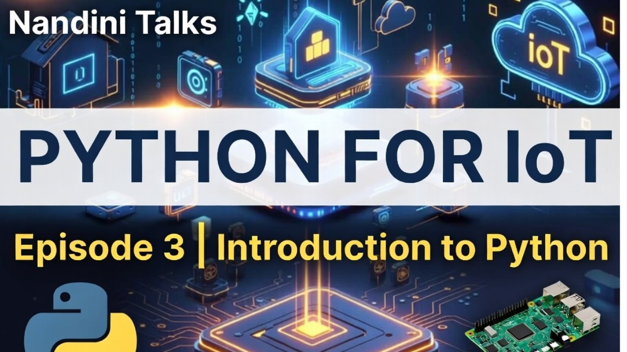 Introduction to Python for IoT | IoT Programming with Python Episode 3 ...