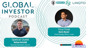 Global Investor Podcast x Dcentral with Nathan Hatzfeld of Syscoin