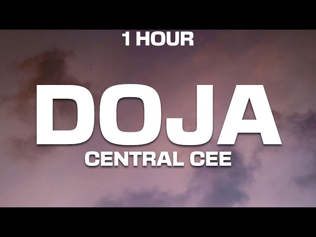 [1 HOUR] Central Cee - Doja (Lyrics) class=
