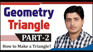 Geometry Class 4 - Triangle Part-2....!!!! How to make a triangle??? By Kuldeep Mishra