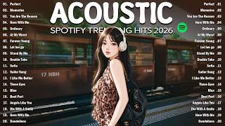 Acoustic Love Songs 2026 🌹 Best Spotify-Inspired Playlist for Relaxation