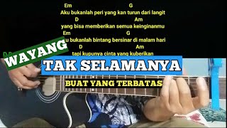 Kunci Gitar Tak Selamanya WAYANG. Lagu lawas